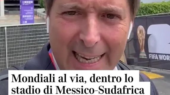Mondiali al via, dentro lo stadio di Messico-Sudafrica con il nostro inviato Carlos Passerini