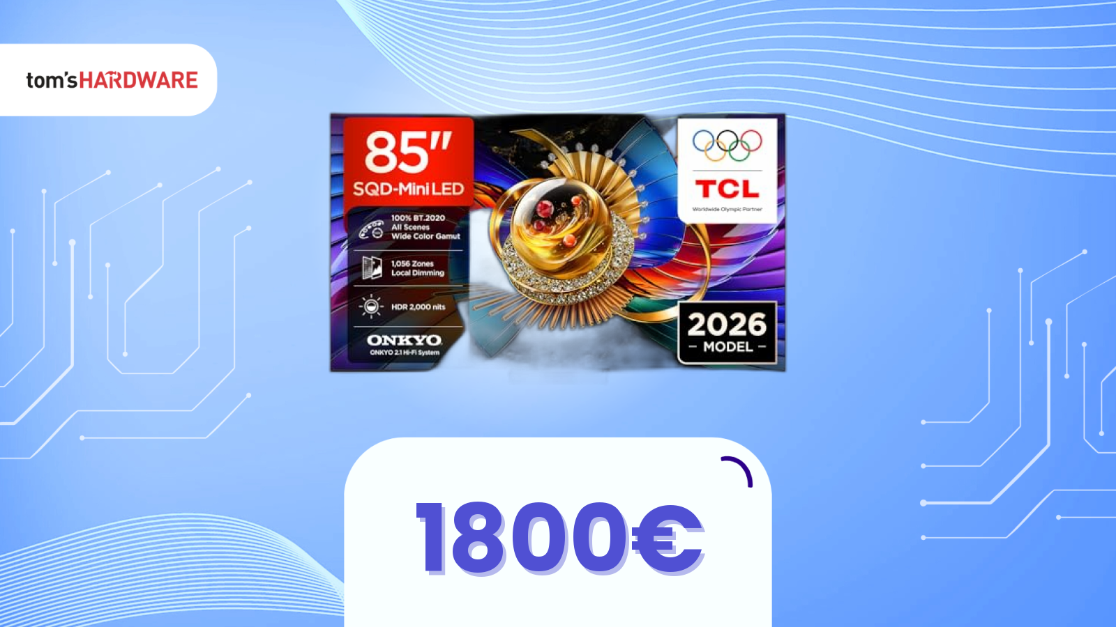 Affare gigante: TCL 85” 2026 al prezzo più basso di sempre su Amazon