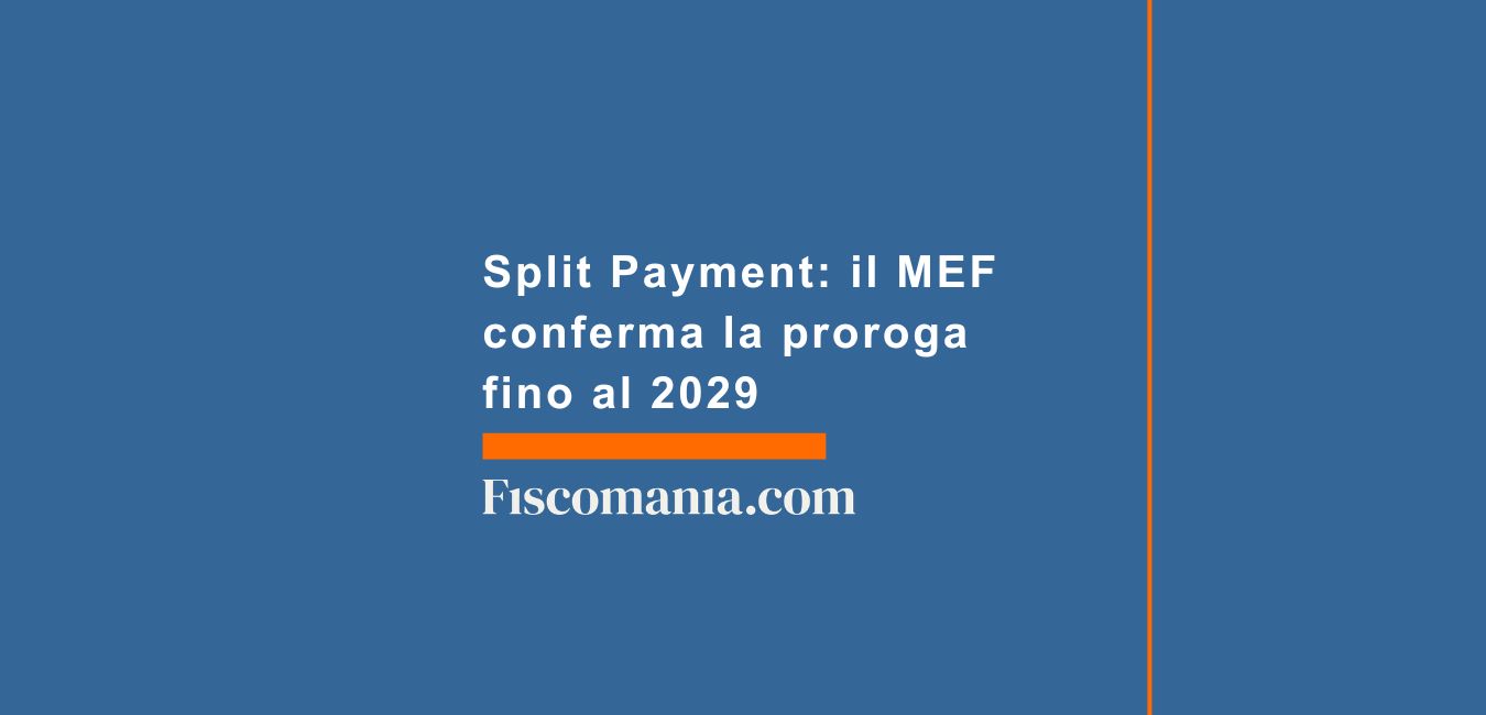 Split Payment: il MEF conferma la proroga fino al 2029