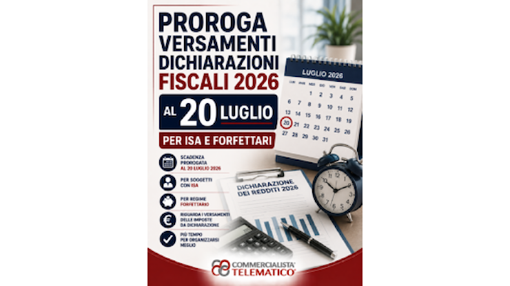 Proroga versamenti dichiarazioni fiscali 2026 al 20 luglio per ISA e Forfettari - Commercialista Telematico