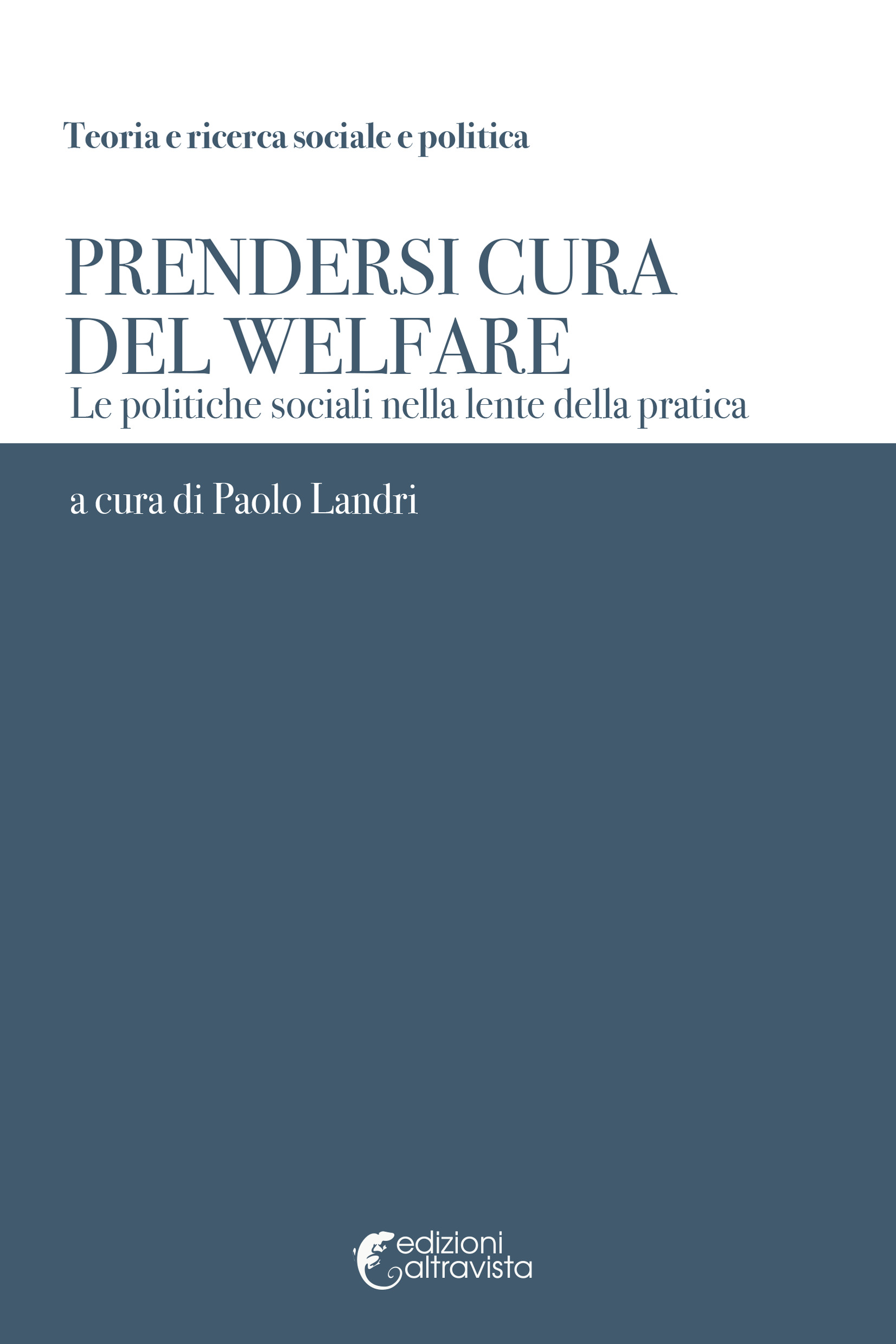 Prendersi cura del welfare è ora in libreria