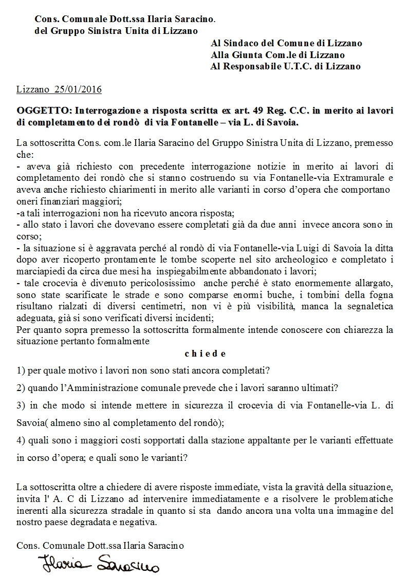 A Lizzano anche i lavori per i rondò non finiscono mai Manutenzione stradale, l'ennesima interrogazione di Sinistra Unita